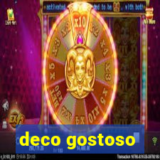 deco gostoso